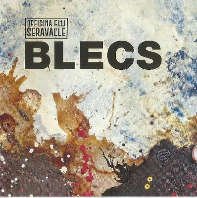 Officina  F.lli Serravalle: Blecs